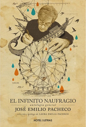 Infinito naufragio, el. Antología de José Emilio Pacheco