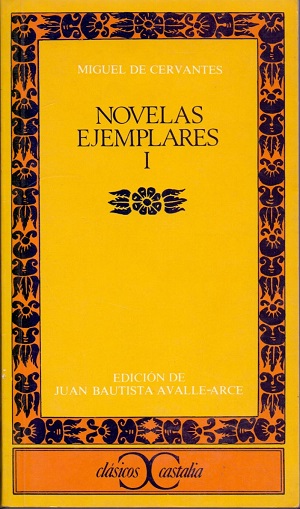 Novelas ejemplares. Vol. I