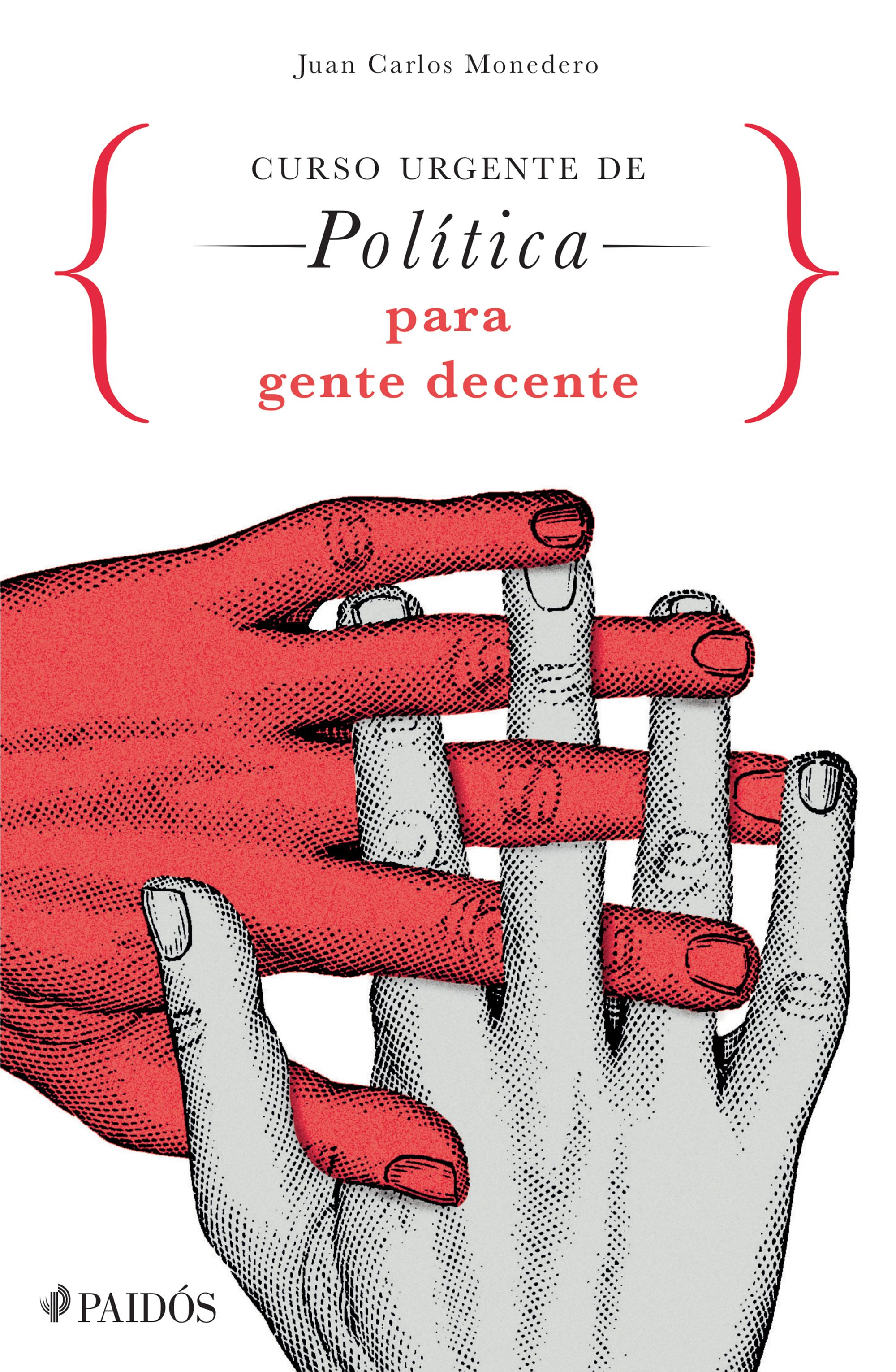 Curso urgente de política para gente decente