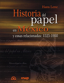 Historia del papel en México y cosas relacionadas