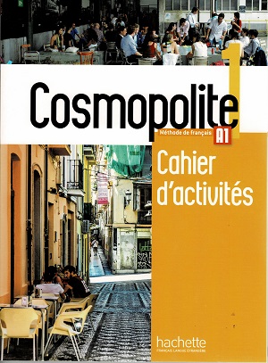 Cosmopolite 1: cahier dactivités + cd audio. Méthode de français A1