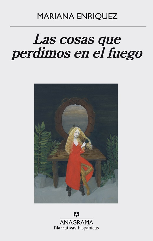 Cosas que perdimos en el fuego, Las.