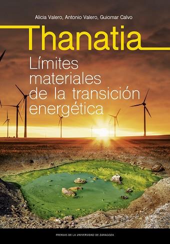 Thanatia : Límites materiales de la transición energética