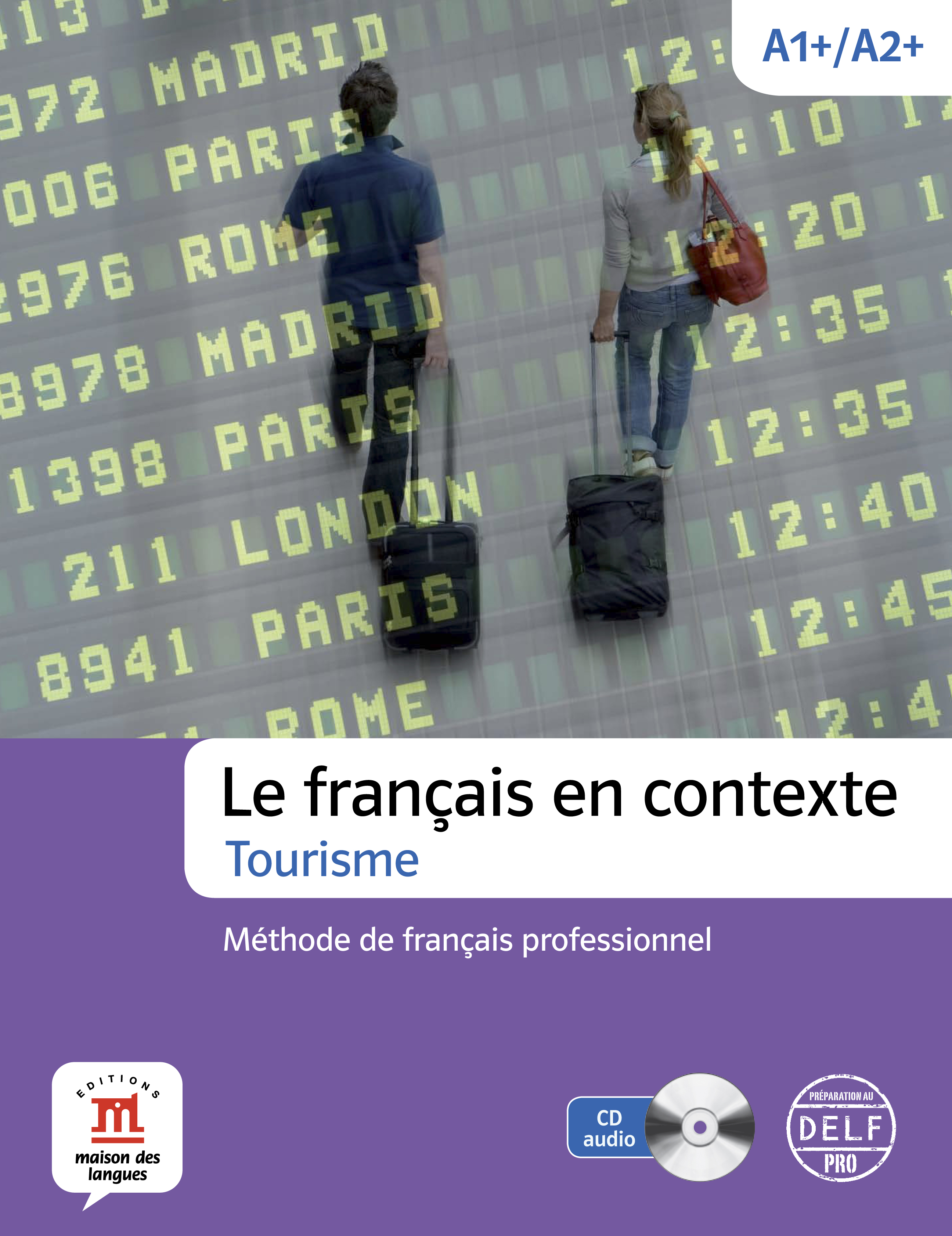 Le français en contexte tourisme. Livre de l’élève + cd audio