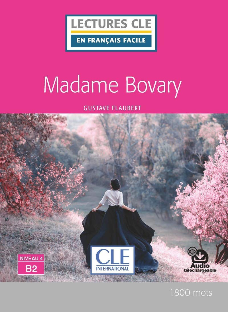 Madame Bovary. Niveau 4 B2