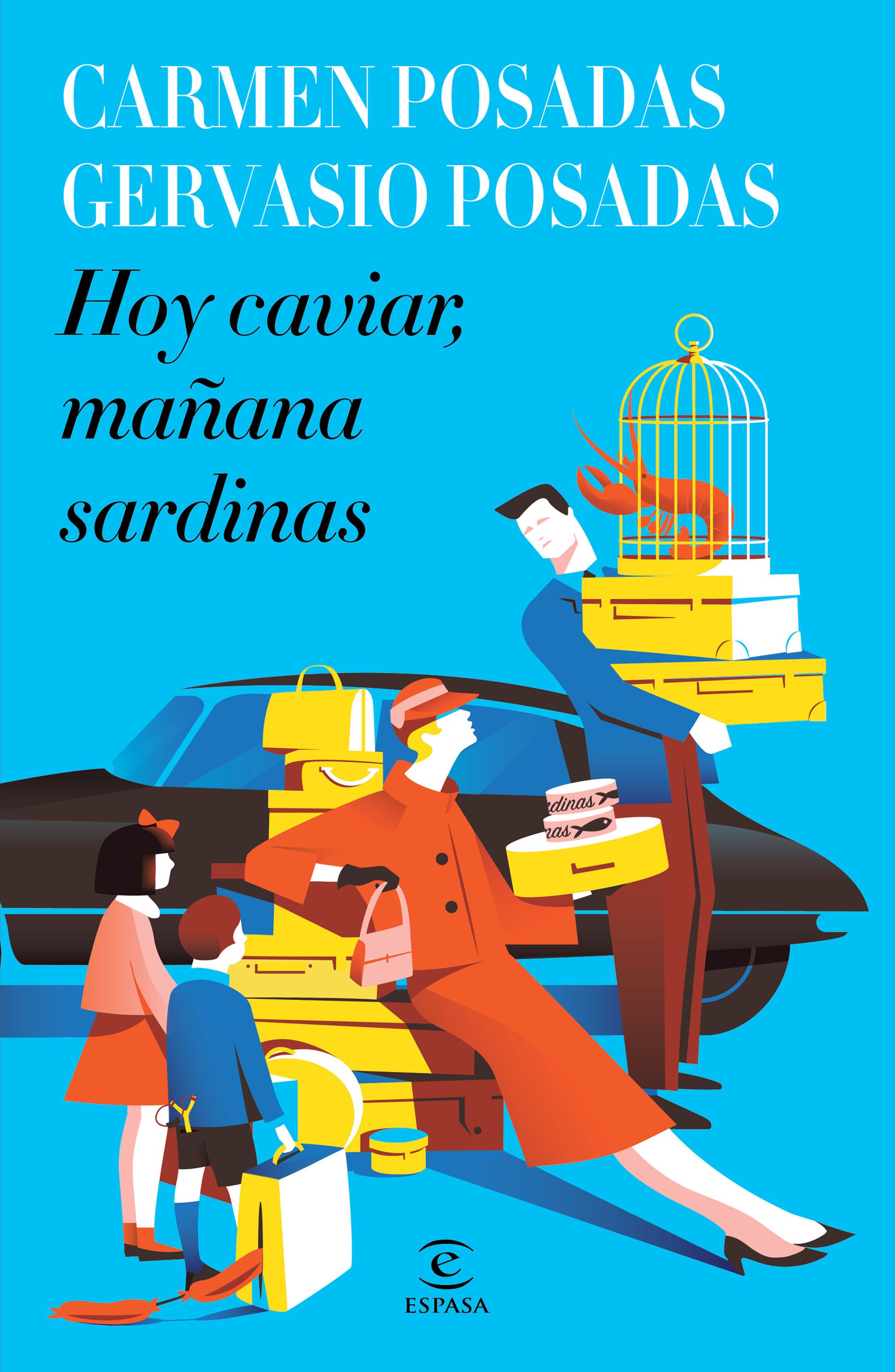 Hoy caviar, mañana sardinas