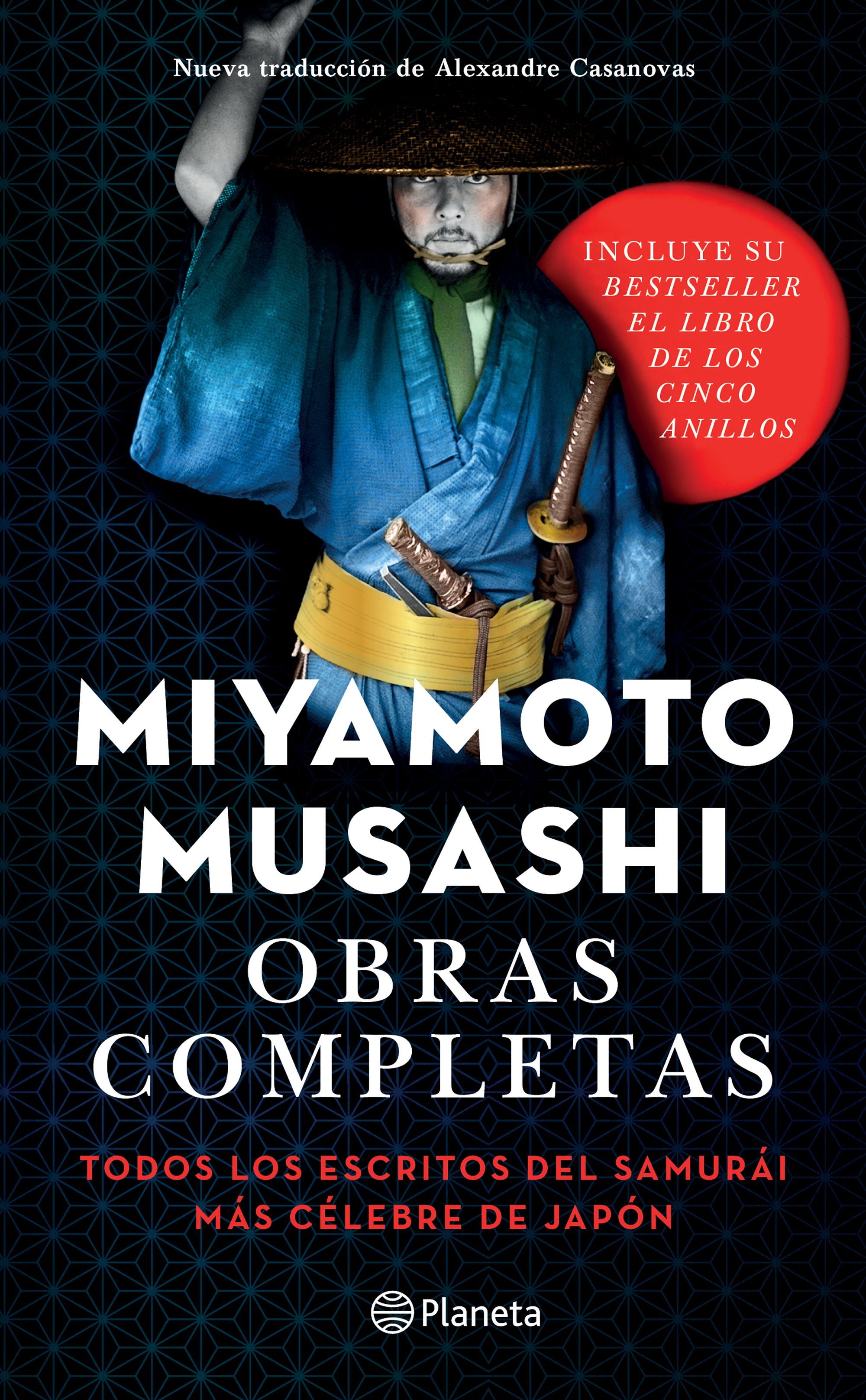 Obras completas Todos los escritos del samurái más célebre de Japón
