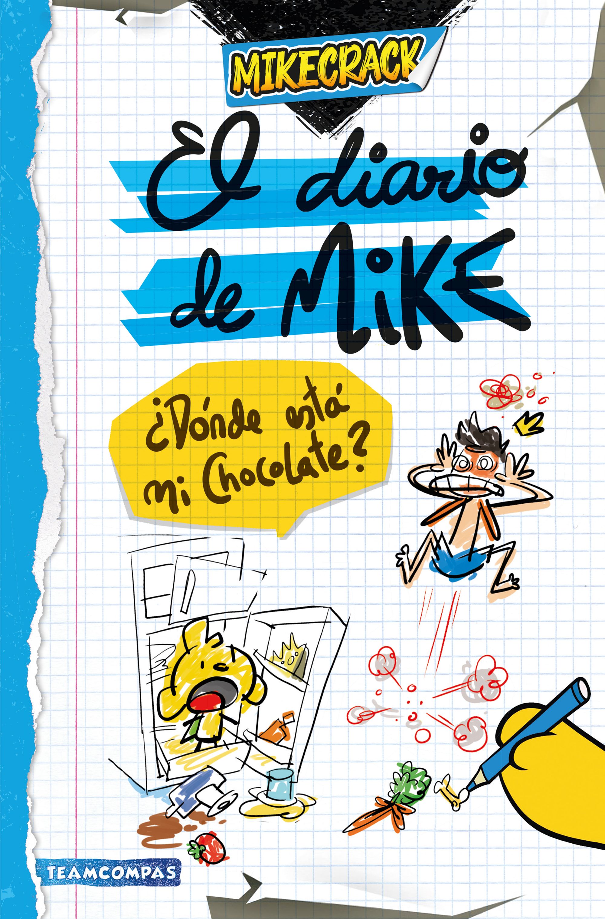 Diario de Mike, el. ¿Dónde está mi chocolate?