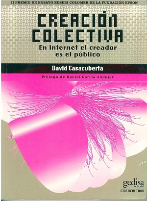Creación colectiva. En Internet el creador es el público