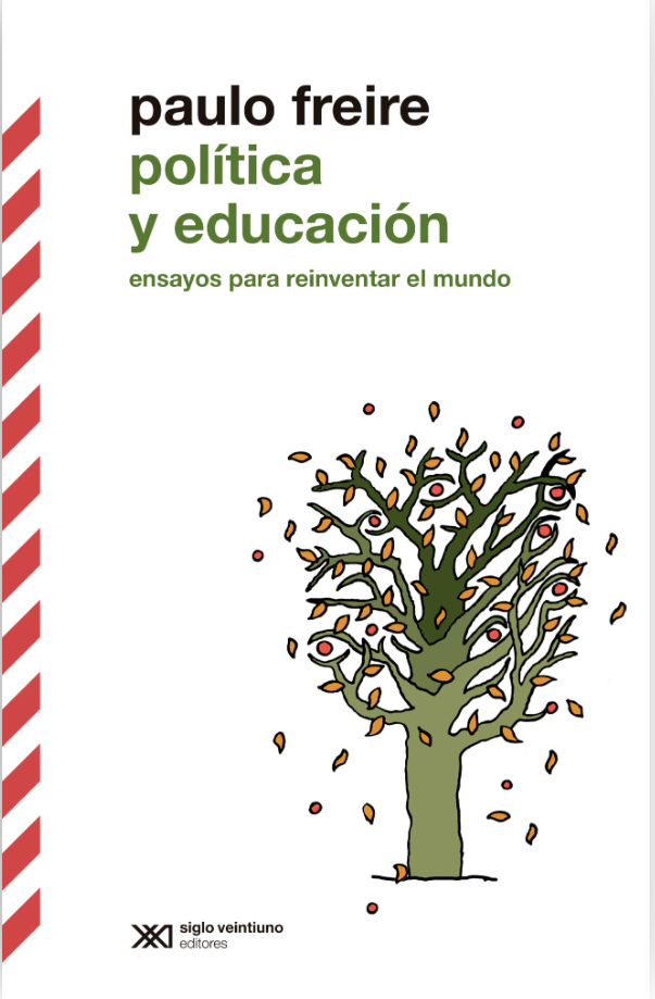 Política y educación. Ensayos para reinventar el mundo