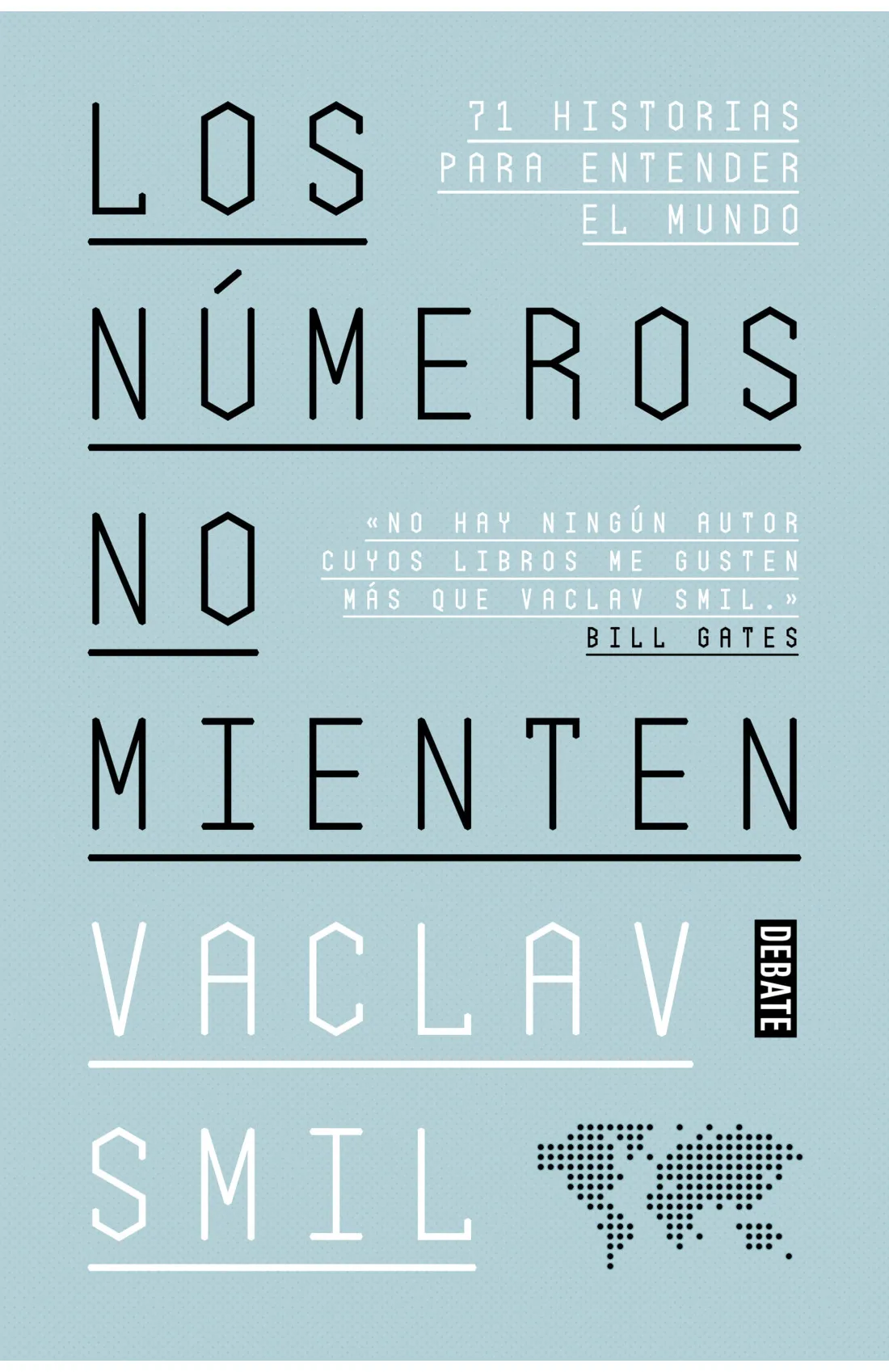Números no mienten, los