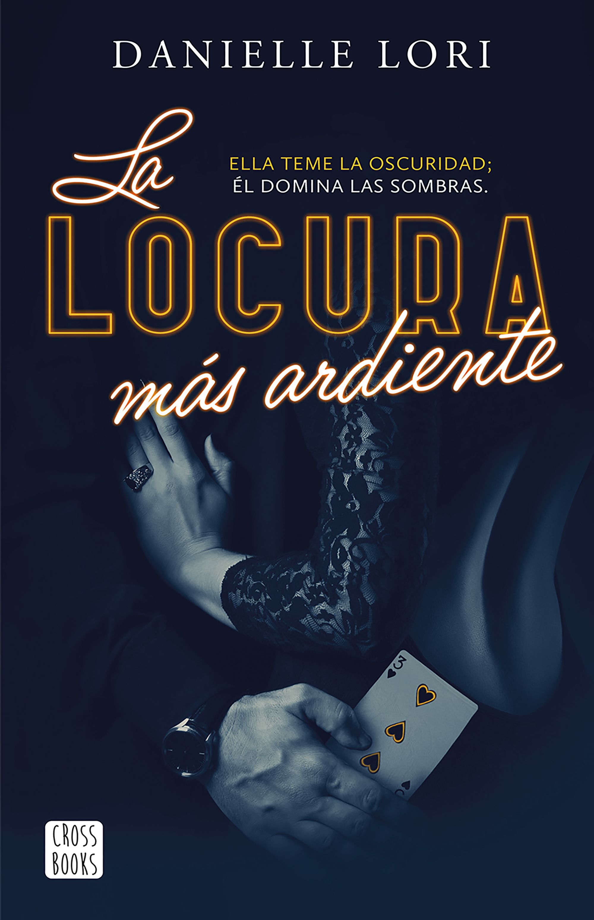 Locura más ardiente, la