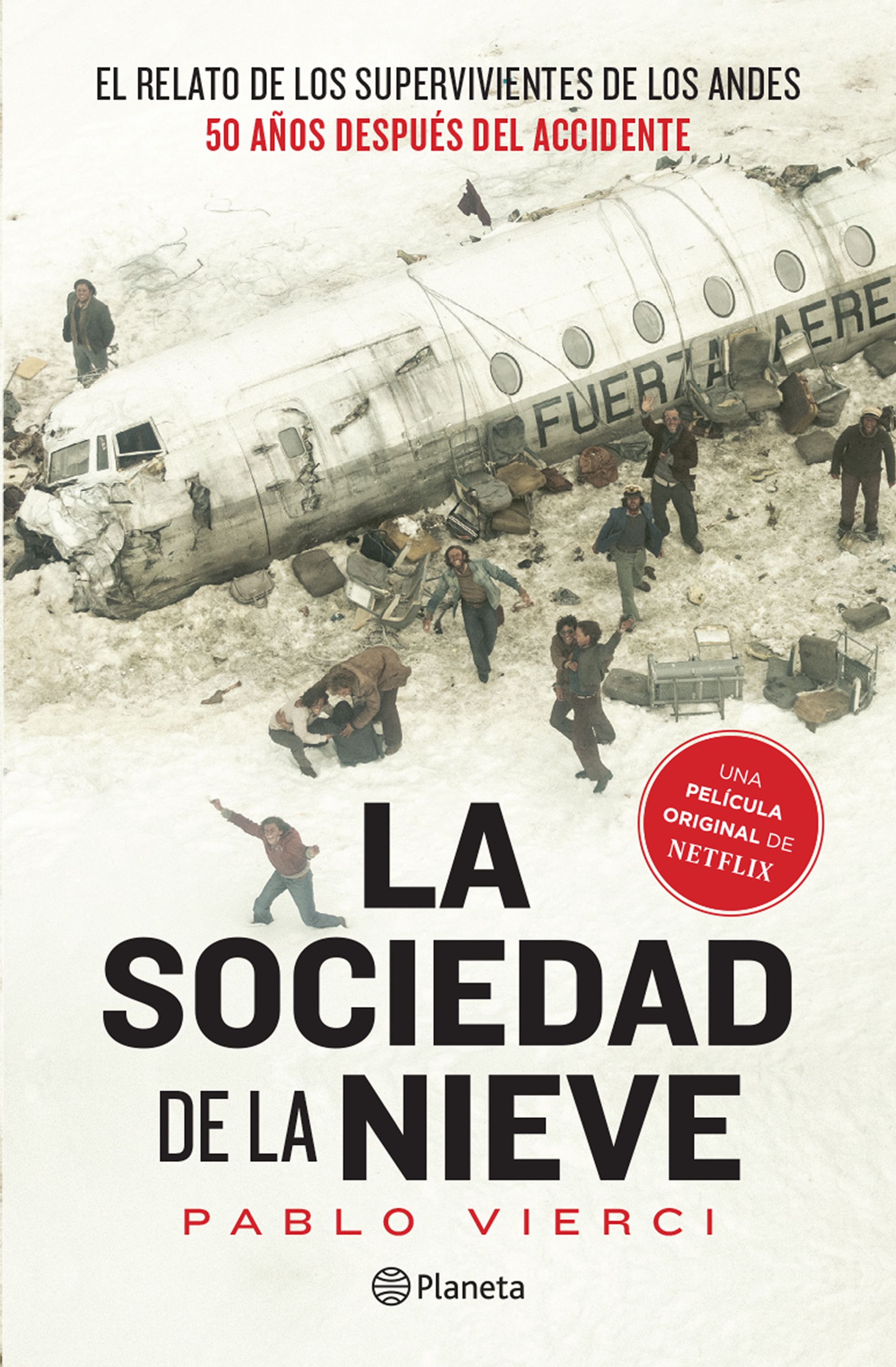 Sociedad de la nieve, la. (Spanish edition)