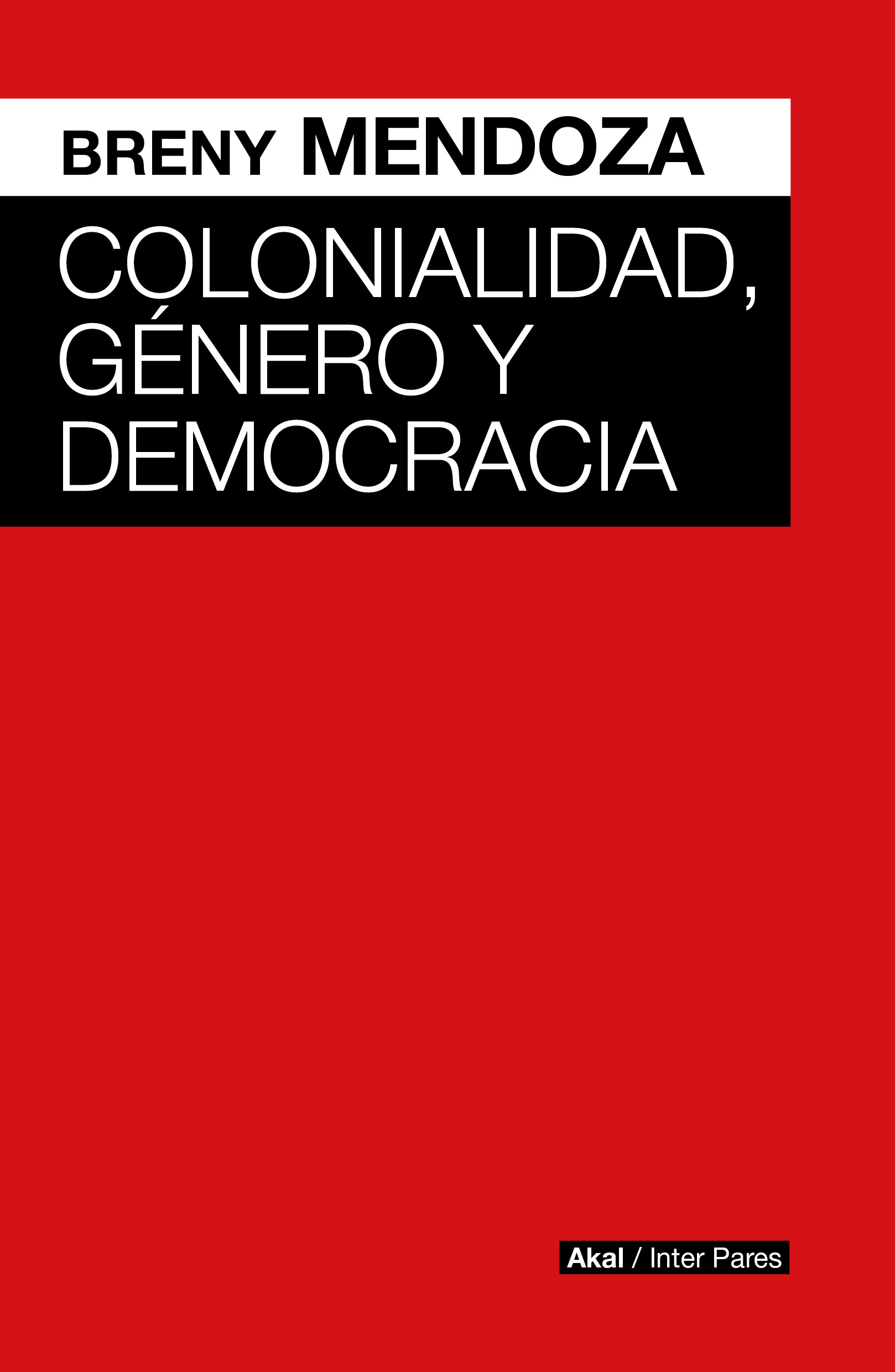 Colonialidad, género y democracia