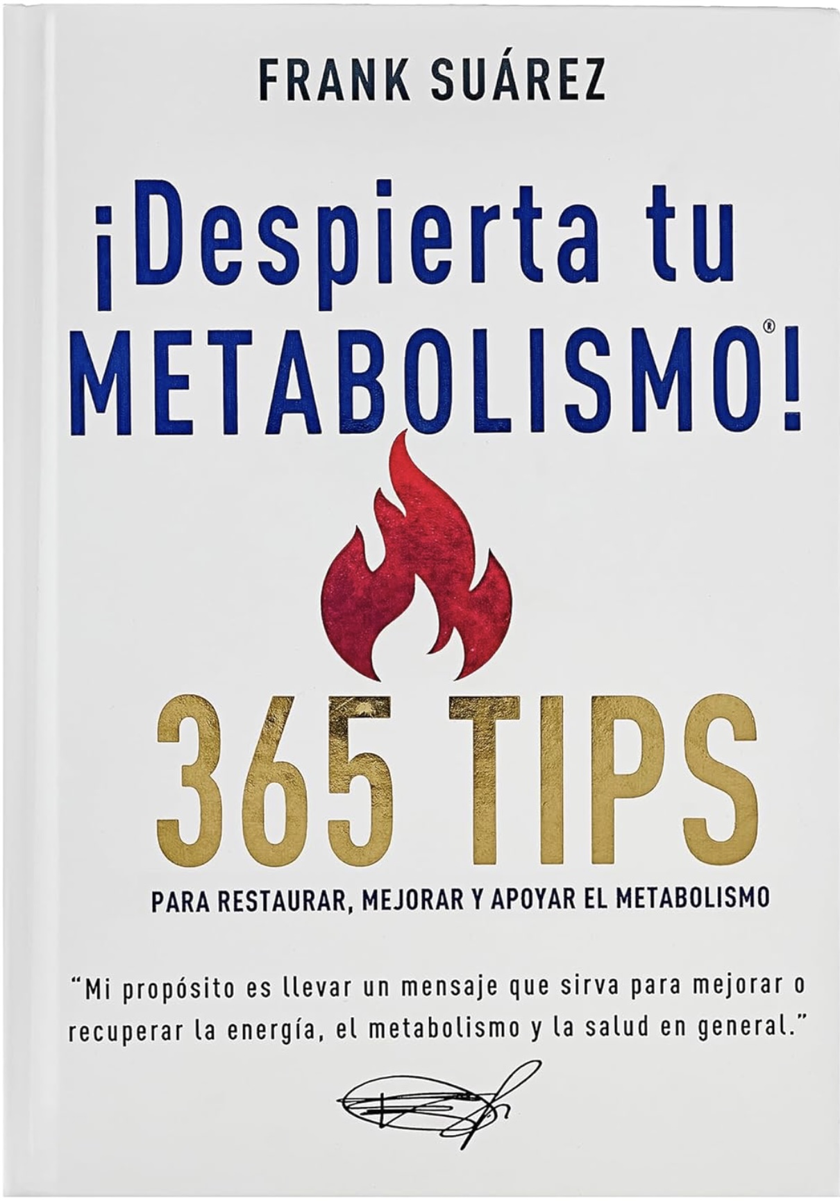 ¡Despierta tu metabolismo! 365 tips para restaurar, mejorar y apoyar el metabolismo