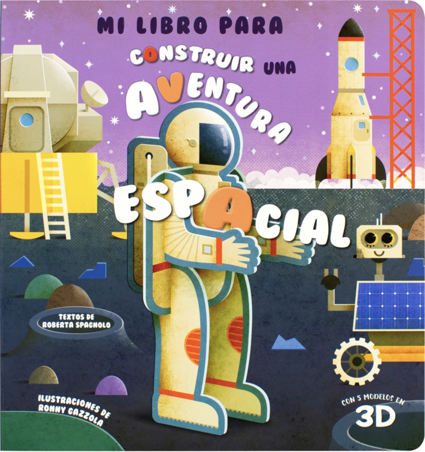 Mi libro para construir: Una aventura espacial 