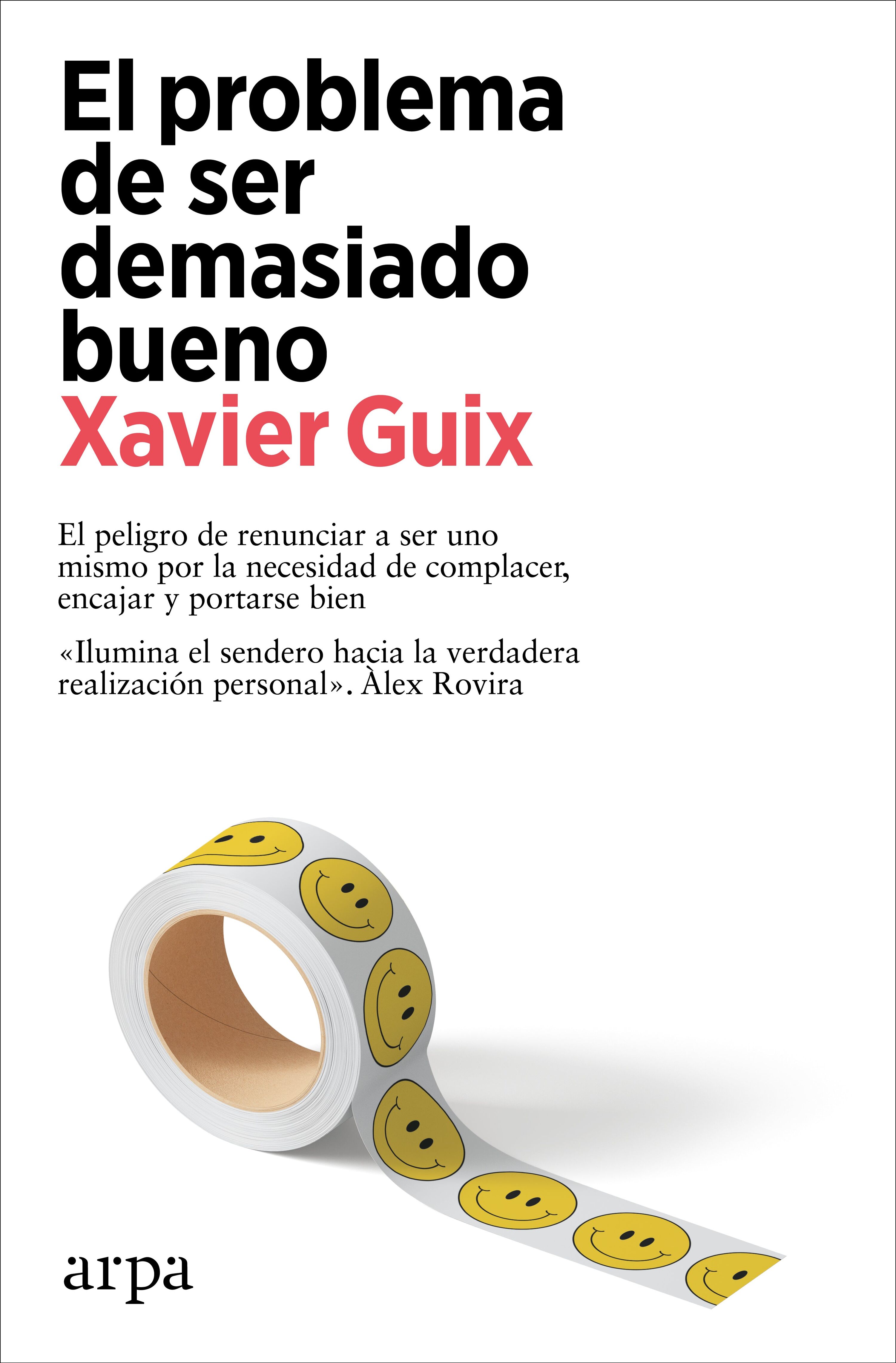 Problema de ser demasiado bueno, el