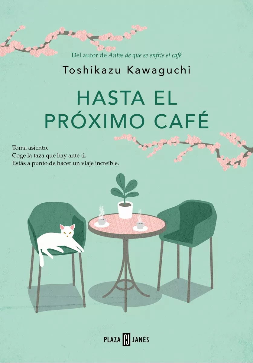 Hasta el próximo café (Antes de que se enfríe el café 4)