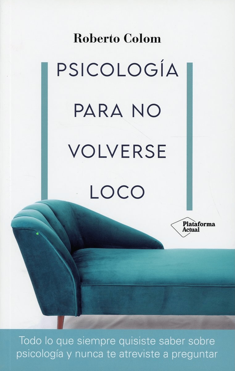 Psicología para no volverse loco