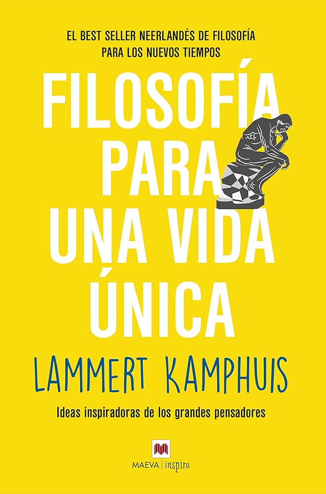 Filosofía para una vida única. Ideas inspiradoras de los grandes pensadores