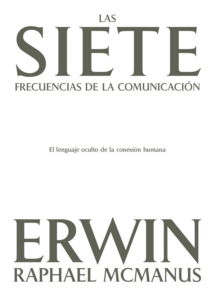 Siete frecuencias de la comunicación, las. El lenguaje oculto de la conexión humana