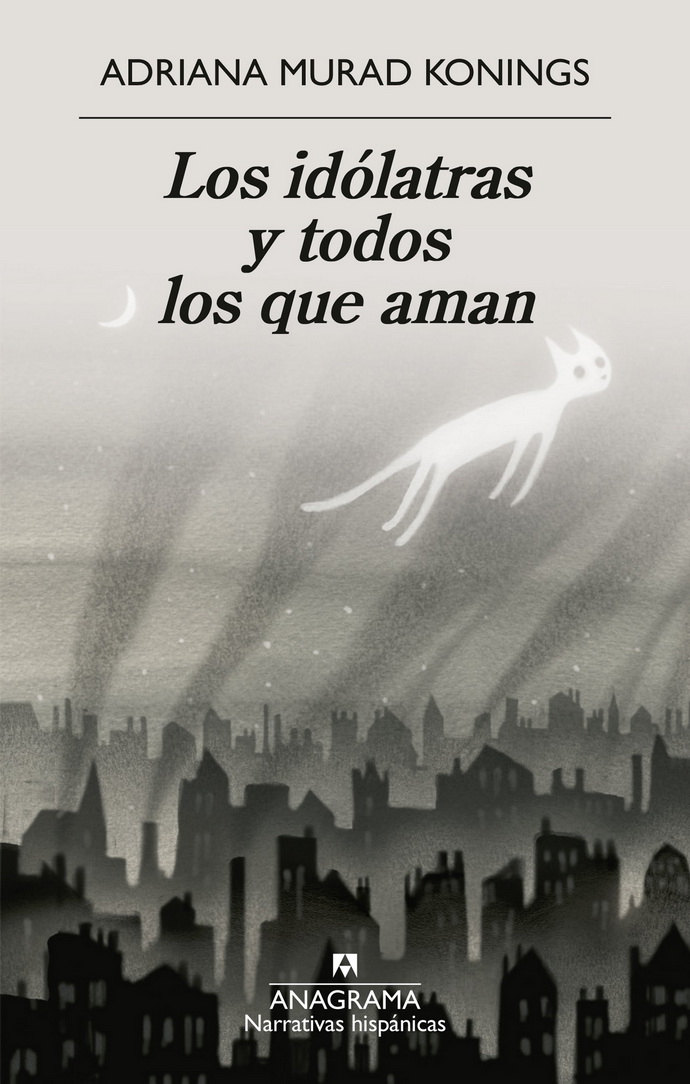 Idólatras y todos los que aman, los