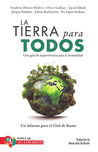 Tierra para todos, la. Una guía de supervivencia para la humanidad