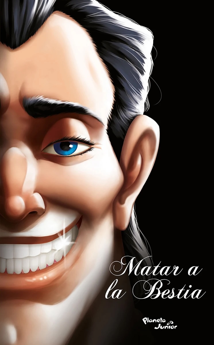 Villanos. Matar a la bestia