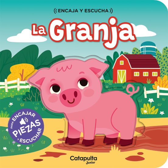 Granja, la. Encaja y escucha