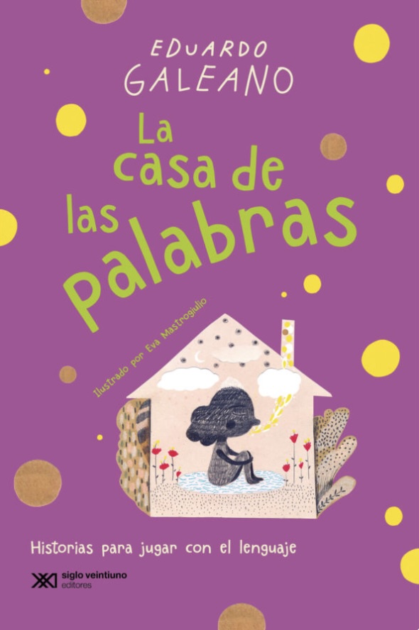 Casa de las palabras, la. Historias para jugar con el lenguaje