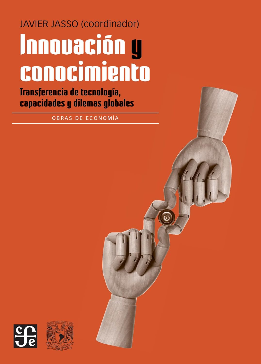 Innovación y conocimiento. Transferencia de tecnología, capacidades y dilemas globales