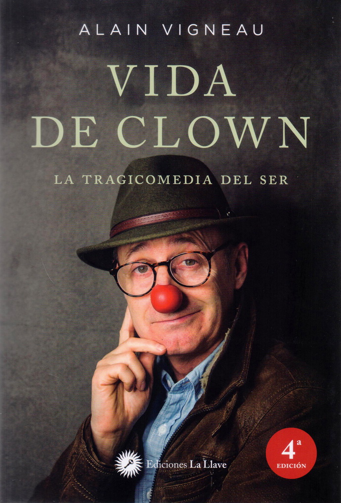 Vida de Clown. La tragicomedia del ser