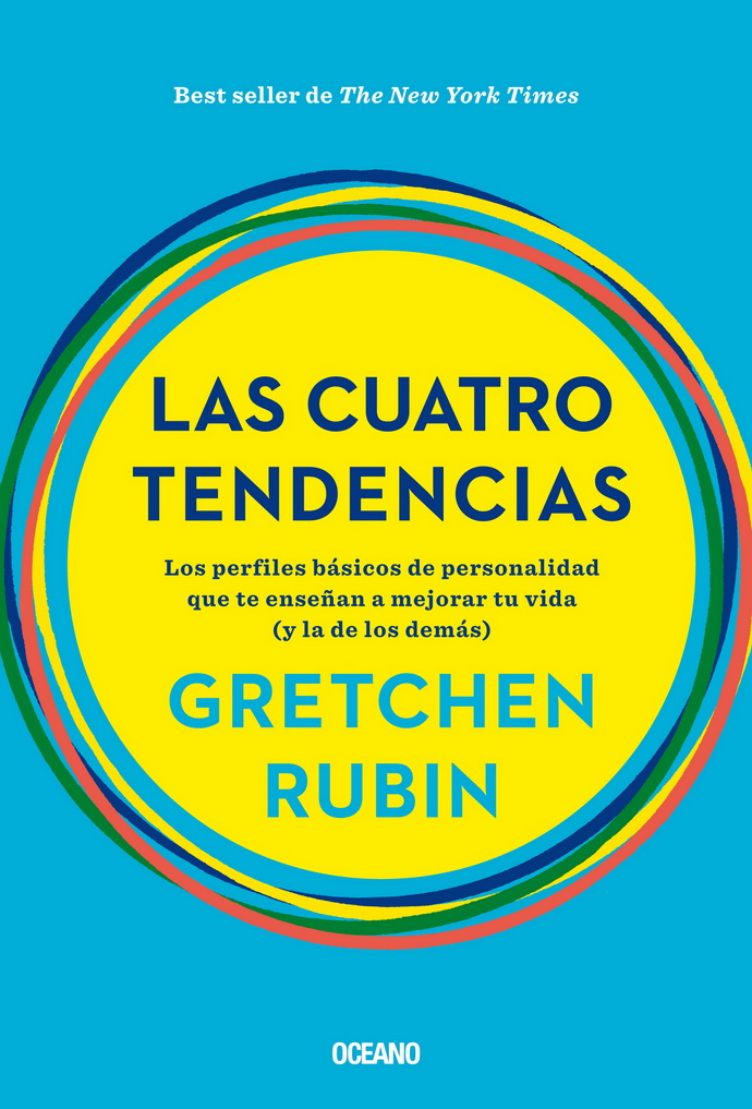 Cuatro tendencias, las. Los perfiles básicos de personalidad que te enseñan a mejorar tu vida (y la de los demás)