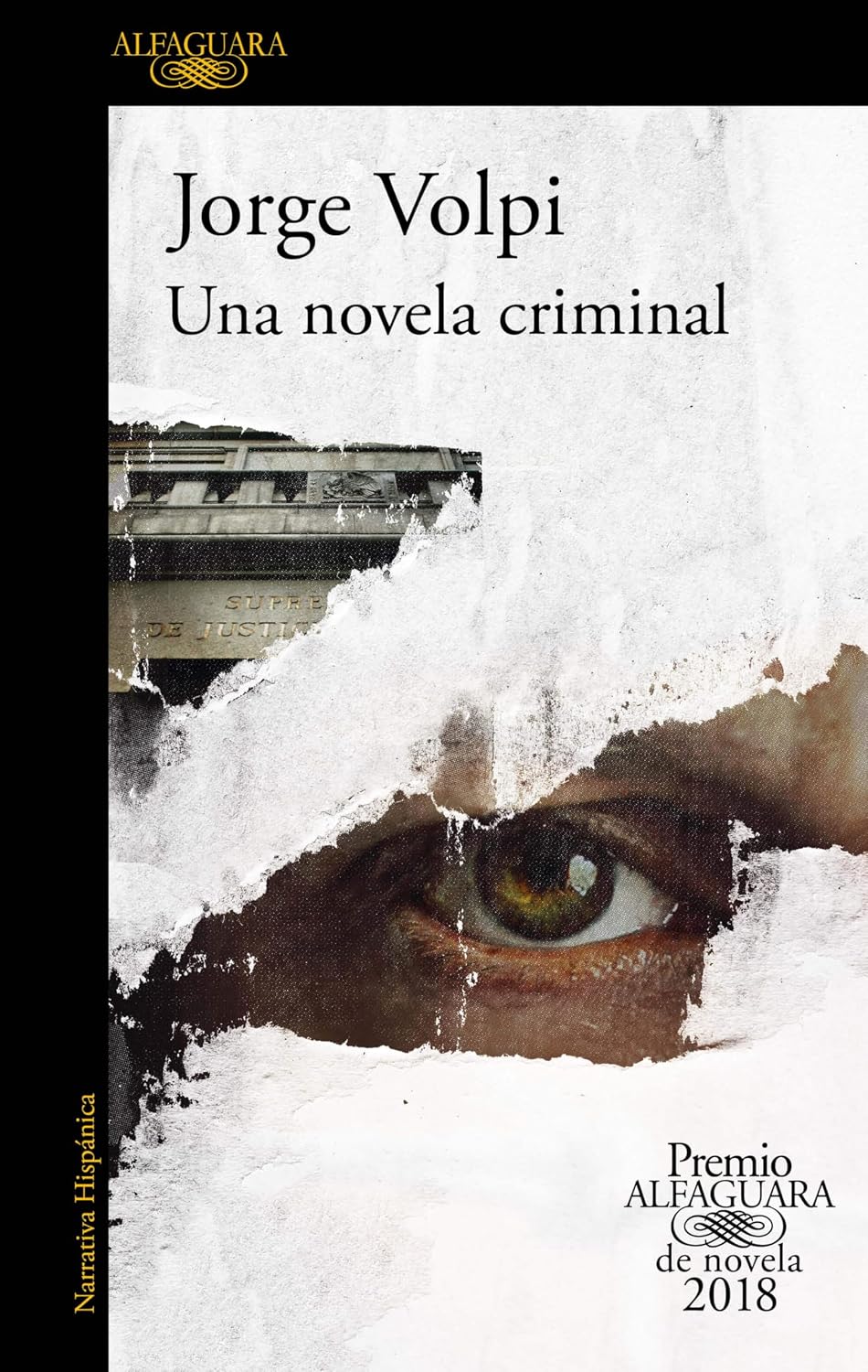Una novela criminal (Premio Alfaguara de novela 2018)