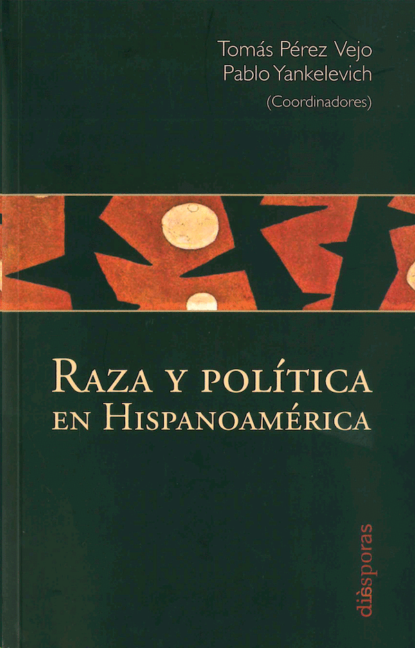 Raza y política en Hispanoamérica 