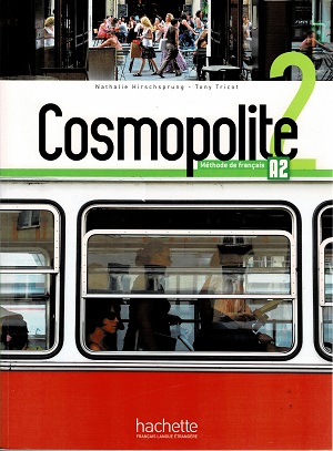 Cosmopolite 2: livre de lélève + dvd-rom + parcours digital. Méthode de français A2	