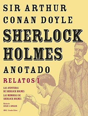 Sherlock Holmes anotado. Relatos I