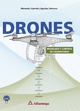 Drones. Modelado y control de cuadrotores