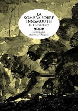 Sombra sobre Innsmouth, la