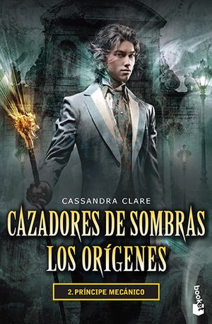 Cazadores de sombras Los orígenes 2.  Príncipe mecánico