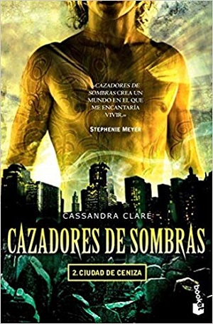 Cazadores de sombras 2. Ciudad de ceniza