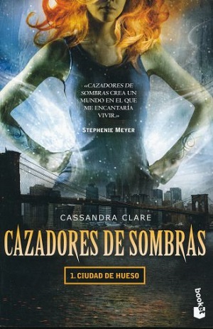 Cazadores de sombras 1. Ciudad de hueso           