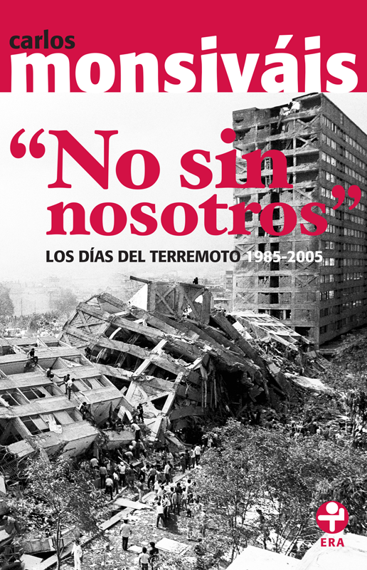 No sin nosotros. Los días del terremoto 1985-2005