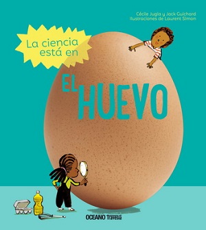 Ciencia está en el huevo, la