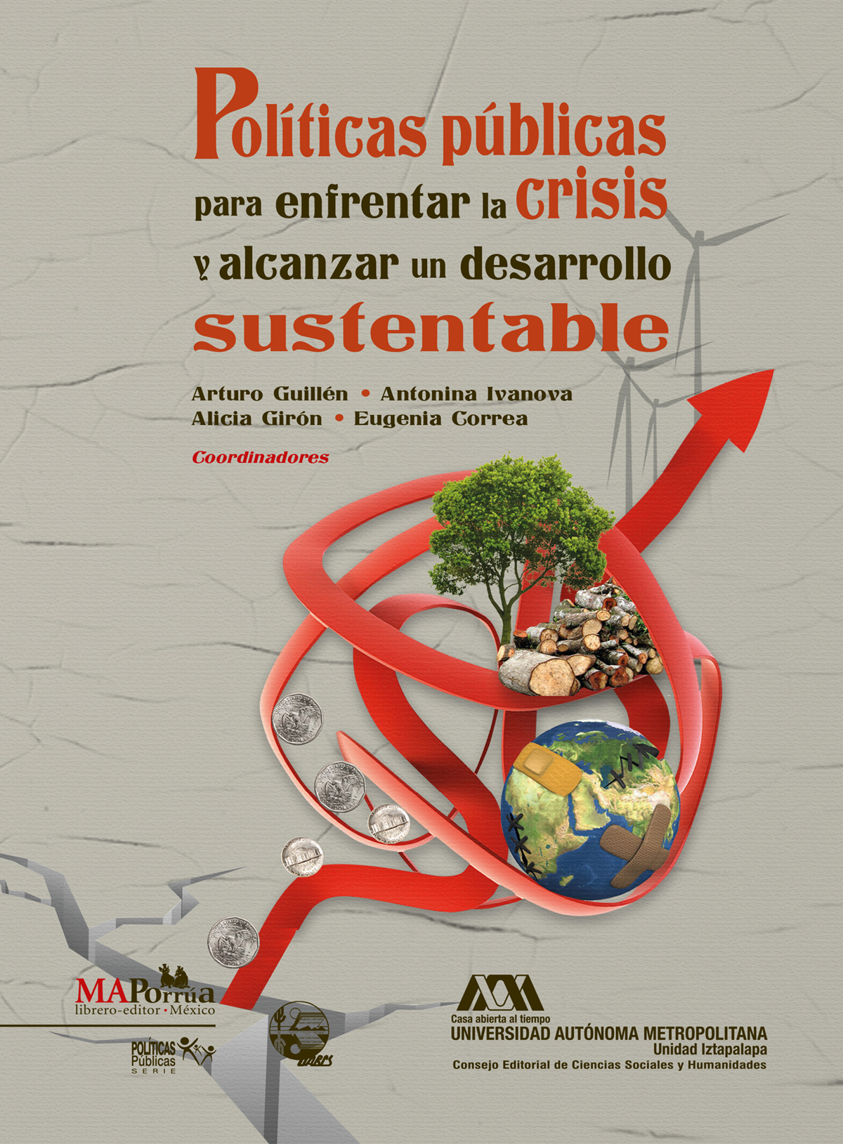Políticas públicas para enfrentar la crisis y alcanzar un desarrollo sustentable