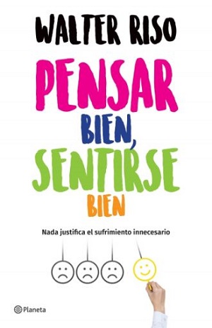 Pensar bien, sentirse bien. Nada justifica el sufrimiento innecesario