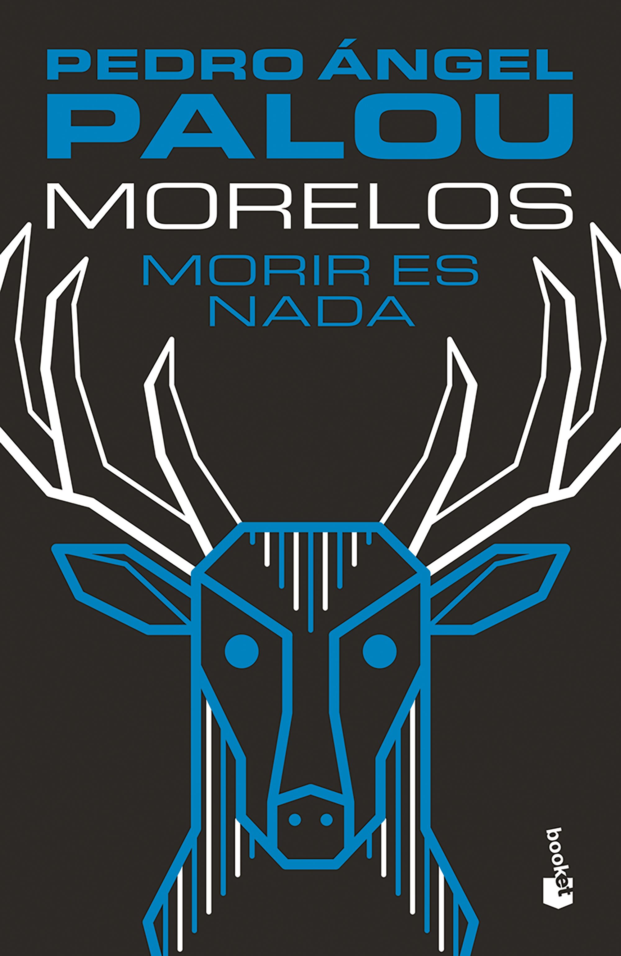 Morelos. Morir es nada 