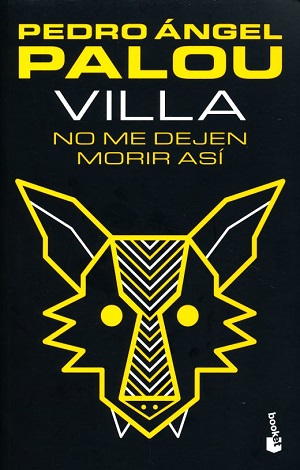 Villa. No me dejen morir así