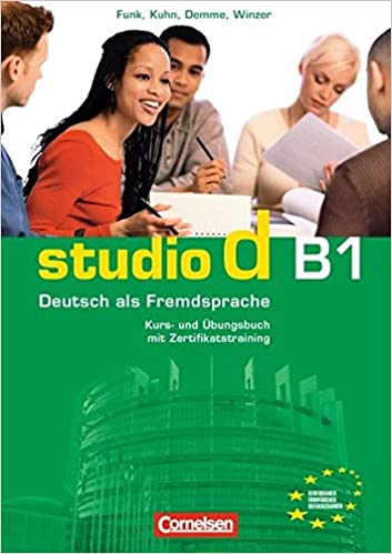 Studio d B1 Deutsch als Fremdsprache. Kurs- und Übungsbuch mit Zertifikatstraining lerner-audio-cd