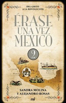 Erase una vez México 2